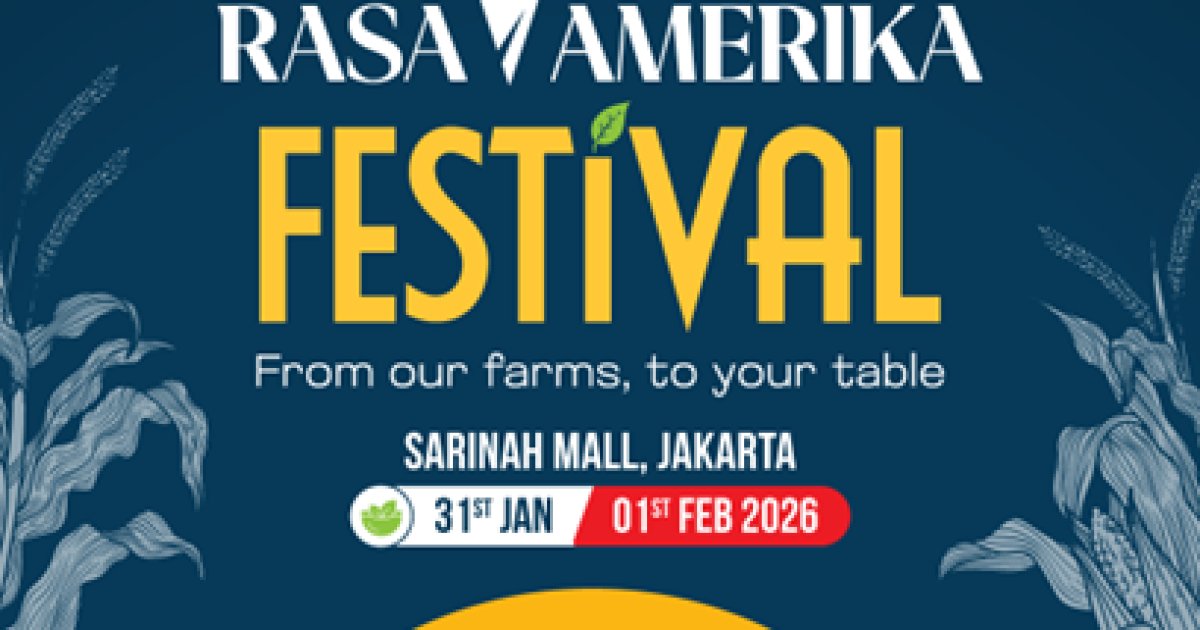 Ragam Produk Pertanian AS Akan Dihadirkan diFestival 'Rasa Amerika' Digelar di Sarinah 31 Jan.-1 Feb.